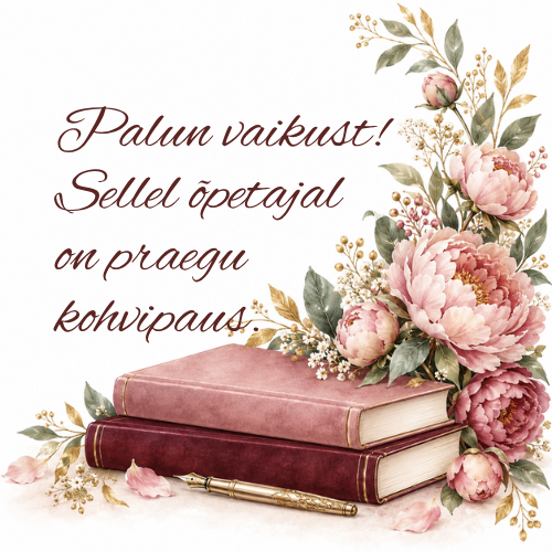 Kruus õpetajale tekstiga: "Palun vaikust! Õpetajal on kohvipaus"