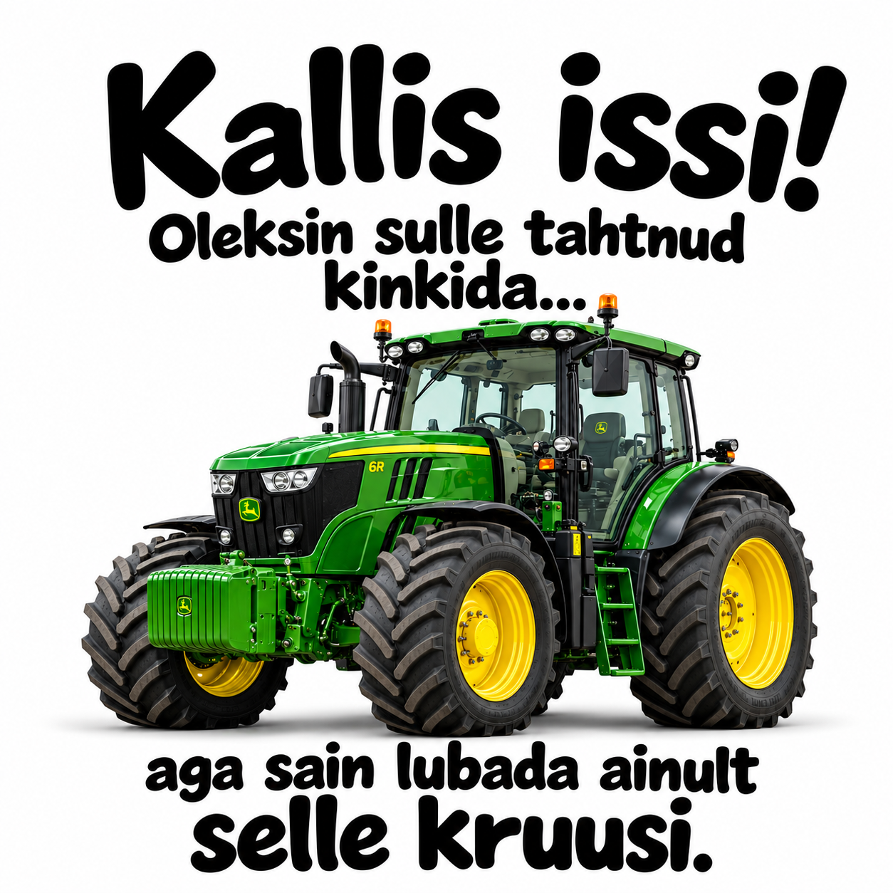 Kruus plaan A ja plaan B John Deerega