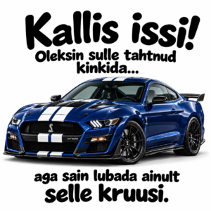 Kruus plaan A ja plaan B Ford Mustangiga